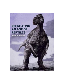 Recreating an Age of Reptiles - 9781785003349