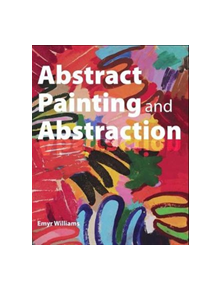 Abstract Painting and Abstraction - 9781785003615