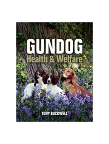 Gundog Health and Welfare - 9781785003875