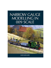 Narrow Gauge Modelling in 009 Scale - 9781785005251