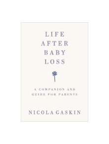 Life After Baby Loss - 9781785042027