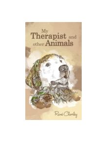 My Therapist and Other Animals - 9781785077739