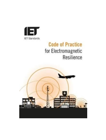 Code of Practice for Electromagnetic Resilience - 9781785163241