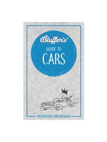 Bluffer's Guide to Cars - 9781785215841