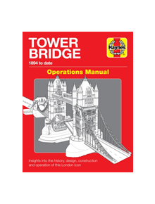 Tower Bridge London Operations Manual - 9781785216497