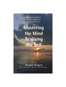 Mastering the Mind, Realising the Self - 9781785355264