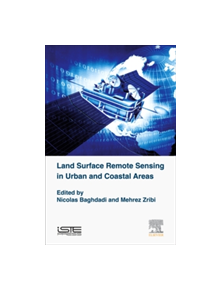 Land Surface Remote Sensing in Urban and Coastal Areas - 9781785481604