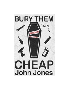 Bury Them Cheap - 9781785545429