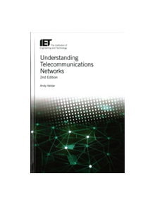 Understanding Telecommunications Networks - 9781785611643