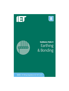 Guidance Note 8: Earthing & Bonding - 9781785614132