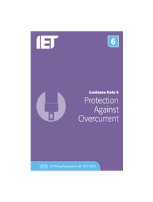 Guidance Note 6: Protection Against Overcurrent - 9781785614613