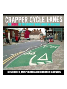 Crapper Cycle Lanes - 9781785630231