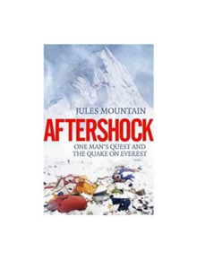 Aftershock: The Quake on Everest and One Man's Quest - 9781785635014