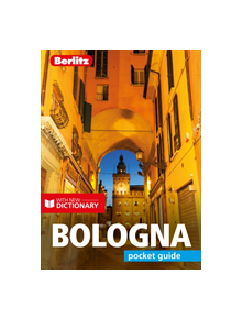 Berlitz Pocket Guide Bologna (Travel Guide with Dictionary) - 9781785731396