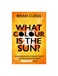 What Colour is the Sun? - 9781785781223