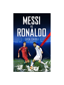 Messi vs Ronaldo 2018 - 9781785782770