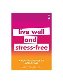 A Practical Guide to Well-being - 9781785783791