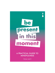 A Practical Guide to Mindfulness - 9781785783838