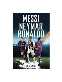 Messi, Neymar, Ronaldo - 9781785784323