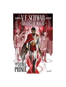 Shades of Magic: The Steel Prince - 9781785865879