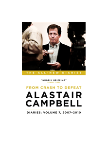 Alastair Campbell Diaries: Volume 7 - 9781785900853