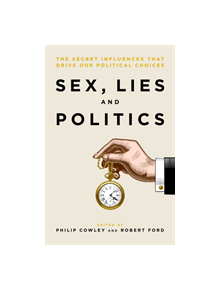 Sex, Lies and Politics - 9781785905063