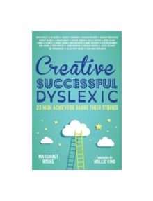 Creative, Successful, Dyslexic - 9781785920608