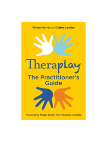 Theraplay (R) - The Practitioner's Guide - 9527 - 9781785922107