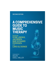 A Comprehensive Guide to Music Therapy, 2nd Edition - 9527 - 9781785924279