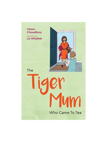 The Tiger Mum Who Came to Tea - 9781785924453