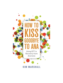 How to Kiss Goodbye to Ana - 9781785924644