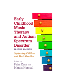 Early Childhood Music Therapy and Autism Spectrum Disorder, Second Edition - 9527 - 9781785927751