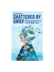 Shattered by Grief - 9781785927775