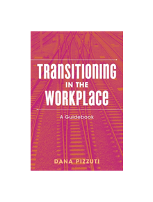 Transitioning in the Workplace - 9781785928024