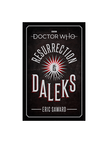 Doctor Who: Resurrection of the Daleks (Target Collection) - 9781785944338