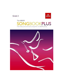 The ABRSM Songbook Plus, Grade 3 - 9781786010414