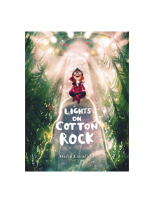 Lights on Cotton Rock - 9781786033383