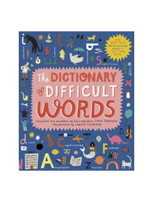 The Dictionary of Difficult Words - 9781786038104