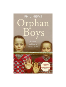 Orphan Boys - It Takes a Village to Raise a Child - 9781786068996