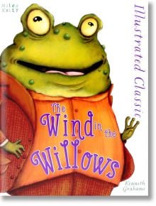 Illustrated Classic: Wind in the Willows - Miles Kelly Publishing - 9781786171894