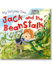 My Fairytale Time: Jack and the BeanStalk - Miles Kelly Publishing - 9781786174239