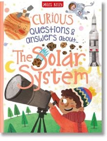 Curious Questions & Answers About The Solar System - Miles Kelly Publishing - 9781786174437