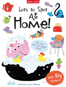 Lots to Spot: At Home! Sticker Book - Belinda Gallagher - Miles Kelly Publishing - 9781786178046