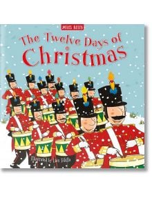 The Twelve Days of Christmas - Claire Keay - Miles Kelly Publishing - 9781786179104