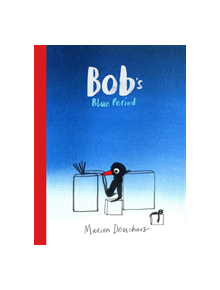 Bob's Blue Period - 9781786270696