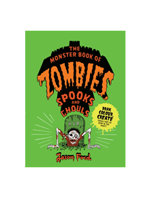 The Monster Book of Zombies, Spooks and Ghouls - 9589 - 9781786273031