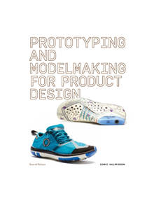 Prototyping and Modelmaking for Product Design - 9589 - 9781786275110