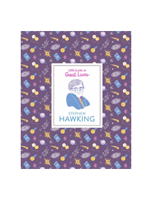 Stephen Hawking (Little Guides to Great Lives) - 9781786275141