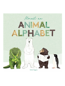 Almost an Animal Alphabet - 9781786275615