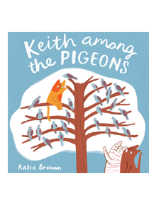 Keith Among the Pigeons - 9781786283436